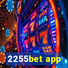 2255bet app